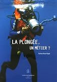 La plong�e, un m�tier ?