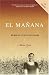 El mañana: Memorias de un éxodo cubano (Spanish Edition)