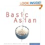 Basic Asian: Everything You Need for Yin and Yang in the Kitchen