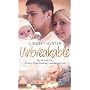 Unbreakable: My Life with Paul - a Story of Extraordinary Courage and Love