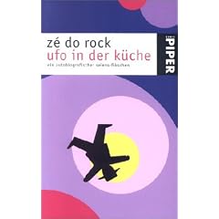 ufo in der K�che: ein autobigrafischer seiens-fikschen