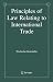 Principles of Law Relating to International Trade