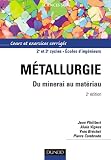 Métallurgie : Du minerai au matériau - Cours et exercices corrigés