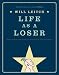Books : Life As a Loser