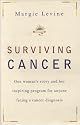 Surviving Cancer: One Woman's Story and Her Inspiring Program for Anyone Facing a Cancer Diagnosis