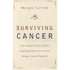 Surviving Cancer: One Woman's Story and Her Inspiring Program for Anyone Facing a Cancer Diagnosis