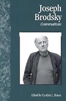 Joseph Brodsky: Conversations (Literary Conversations Series)