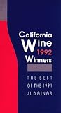 California Wine Winners: 1992 : Results of the 1991 Wine Judgings