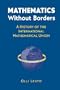 Mathematics Without Borders: A History of the International Mathematical Union