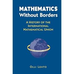 Mathematics Without Borders: A History of the International Mathematical Union