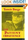 The Patient Impatience: From Boyhood to Guerrilla: A Personal Narrative of Nicaragua's Struggle for Liberation