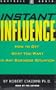 Instant Influence: How to Get What You Want in Any Business Situation (Dartnell audio)