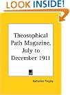 Theosophical Path Magazine, July to December 1911
