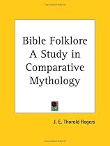Bible Folklore A Study in Comparative Mythology