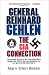General Reinhard Gehlen: The CIA Connection