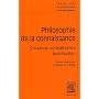 Philosophie de la connaissance : Croyance, connaissance, justification