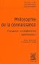 Philosophie de la connaissance : Croyance, connaissance, justification