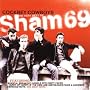 Cockney Cowboys: the Very Best of Sham 69