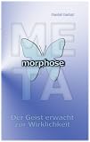 Metamorphose - Der Geist erwacht zur Wirklichkeit - Daniel Herbst