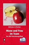 Produkt-Bild: Mann und Frau im Team: Die B&ouml;Fi-Beziehungsfibel
