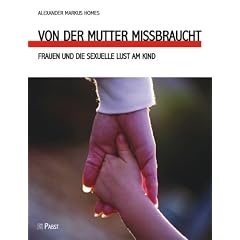 Von der Mutter missbraucht