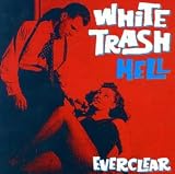 White Trash Hell