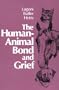 The Human-Animal Bond and Grief, 1e