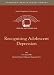 Recognizing Adolescent Depression Image