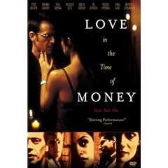 Love in the Time of Money