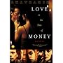 Love in the Time of Money