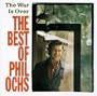 War Is Over: The Best of Phil Ochs