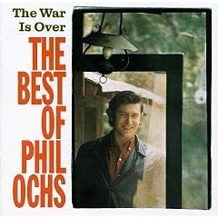 The War Is Over: The Best of Phil Ochs
