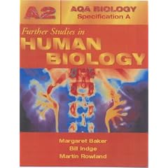Further Studies in Human Biology (AQA Biology Specification A)