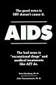AIDS: The Good News Is HIV Doesn't Cause It