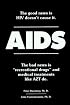 AIDS: The Good News Is HIV Doesn't Cause It