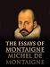 Books : The Essays of Montaigne, Complete