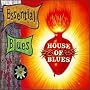 House of Blues: Essential Blues V.1