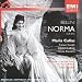 Bellini : Norma (extraits)