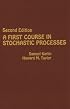 A First Course in Stochastic Processes, Second Edition
