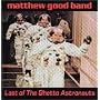 Last of the Ghetto Astronauts