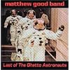 Last of the Ghetto Astronauts