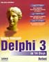 Teach Yourself Delphi 3 in 14 Days (Teach Yourself in 14 Days)