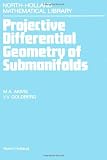 Projective Differential Geometry of Submanifolds, Volume 49 (North-Holland Mathematical Library)