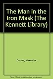 The man in the iron mask : a tale of intrigue