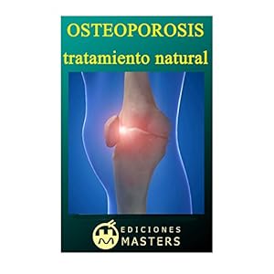 Osteoporosis (Spanish Edition)