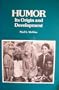 Humor, Its Origin and Development