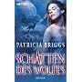 Schatten des Wolfes: Roman: Mit der Erz�hlung: Alpha und Omega