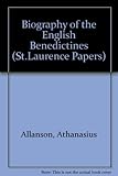 Biography of the English Benedictines