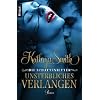 Die Schattenritter: Unsterbliches Verlangen: Roman