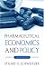Book Pharmaceutical Economics and Policy